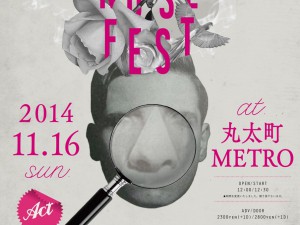 「BIG NOSE FEST 2014」 2014.11.16(Sun)@京都METRO
