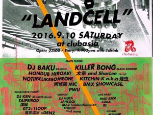 LANDCELL 2016/9/10(sat) @渋谷Clubasia