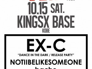 NO MEMORIES × KINGSX / KINGSX BASE presents “VEIN Vol.1 – EX-C Release party -” 2016/10/15 (Sat)